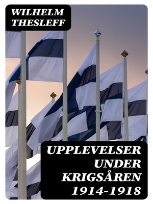 cover image of Upplevelser under krigsåren 1914-1918